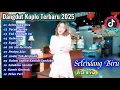 Download Lagu Dangdut Koplo Terbaru 2025 🔥Selendang Biru, Kelangan||VIRAL Esa Risty, Vita Alvia feat Lala Widy