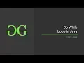 4 Do While Loop in Java GeeksforGeeks