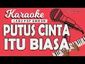 Download Lagu KARAOKE Lagu Ambon - PUTUS CINTA ITU BIASA - Doddie Latuharhary // Music By Lanno Mbauth