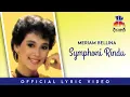 Download Lagu Meriam Bellina - Symphoni Rindu (Official Lyric Video)