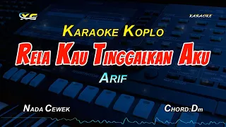 Download ARIF - RELA KAU TINGGALKAN AKU KARAOKE KOPLO VERSION - (NADA WANITA) MP3