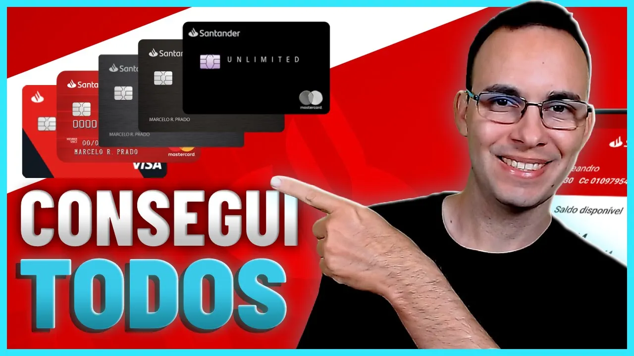 VEJA COMO EU CONSEGUI TODOS OS CARTÕES DO SANTANDER E O POR QUÊ DE CADA CARTÃO | JOSELITO MACEDO