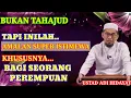 Lagu BUKAN TAHAJUD, Tiga Amalan Super istimewa Bagi Seorang Perempuan | Ust Adi Hidayat