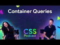 059 Container queries - The CSS Podcast