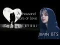 Lagu Jimin BTS * A Thousand Years Of Love * #jimin #bts #music #video #sad #romantic 