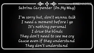 Alan Walker Sabrina Carpenter On My Way Lyrics Solo 