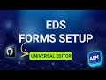 AEM Forms EDS Project Setup Universal Editor Edge Delivery Services Tutorial EDS Forms