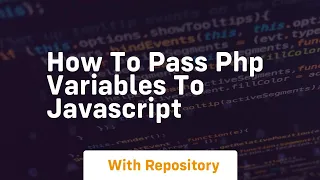 how to pass php variables to javascript