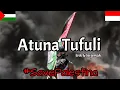 Download Lagu LAGU PALESTINA - ATUNA TUFULI [Lirik \u0026 Terjemahan]