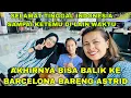 Download Lagu AKHIRNYA BISA BALIK KE BARCELONA BARENG ASTRID!SELAMAT TINGGAL INDONESIA SAMPAI KETEMU DI LAIN WAKTU