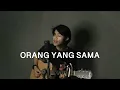 Download Lagu Orang Yang Sama - Virgoun (Cover by Efap)