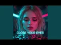Lagu Close your eyes