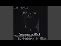 Download Lagu Everything Is Black