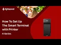 How To Set Up The Smart Terminal with Printer S1F2 - Lightspeed K-Series