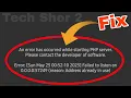 An error has occured while starting PHP server while open app Problem Solution