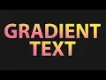 Gradient Text Using HTML and CSS 2019