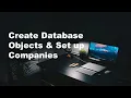 Create Database Objects Set up Companies - Part 3