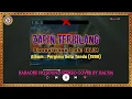 Lagu IKLIM - Zapin Terbilang Karaoke HQ Low Key Nada Rendah Cover by Budaq Punggor