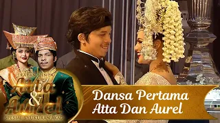 Dansa Pertama Aurel \u0026 Atta - Ikatan Cinta Atta \u0026 Aurel Spesial Syukuran Akad