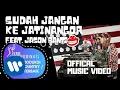 Download Lagu The Panasdalam Bank - Sudah Jangan Ke Jatinangor ( Feat. Jason Ranti ) (Official Music Video)