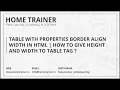 Table With Properties Border Align Width In HTML How To Give Height And Width To Table Tag