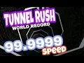 TUNNEL RUSH 99 99999 SPEED WORLD RECORD CLICK BAIT