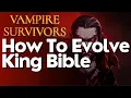 How To Evolve King Bible In Vampire Survivors