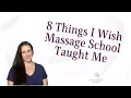 8 Things I Wish Massage School Had Taught Me