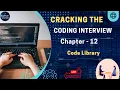 Cracking the Coding Interview - Chapter 12 Code Library Design