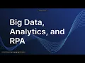 Big Data Analytics and RPA Part 1 - Abigail Zhang