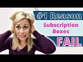 The Reason New Subscription Box Businesses FAIL