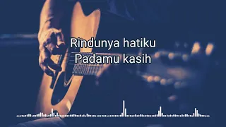 Download Rindunya hatiku - Akustik  | Cover Lirik MP3
