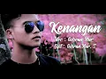 KENANGAN - GIBRAN NUR (Official Music \u0026 Video)