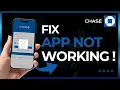 How to Fix Chase App Not Working 2026
