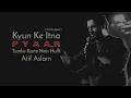 Kyun Ki Itna Pyaar Tumko | Atif Aslam Ai Cover