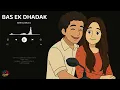 Bas Ek Dhadak – Vocals Only | Jubin Nautiyal , Shreya Ghoshal| No Music Version | FriendlyVocalist