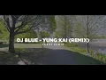 Lagu Dj Blue - Yung Kai 🎶 (Remix Tik Tok Version) Bootleg Febry Remix 2025