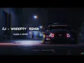 Download Lagu CJ - WHOOPTY (ERS Remix)🎧 | [slowed \u0026 Reverb] #aimusic  #slowedandreverb  #remix