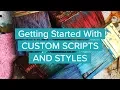 How to use Custom Scripts Styles