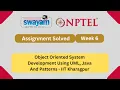 Object Oriented System Development Using UML Java And Patterns Week 6 NPTEL ANSWERS 2025