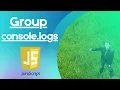 Javascript - How to group console logs