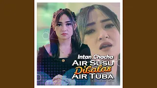 Download Air Susu Dibalas Air Tuba MP3