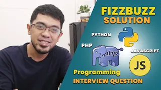 PYTHON JAVASCRIPT AND PHP How to solve the FIZZBUZZ programming interview question