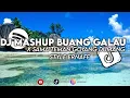 Download Lagu DJ BUANG GALAU MASHUP X SAMA TEMAN GOYANG DUMANG SAMA PACAR MAU NYA DI GOYANG STYLE ERNAFF 