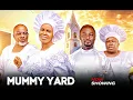 Download Lagu MUMMY YARD - Lola Idije | Kemity | Olaiya Igwe | Adeniyi Johnson | Latest Yoruba Movies 2025