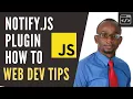 Notify js jQuery Plugin how to use in 30 seconds Web dev tips