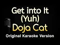 Download Lagu Get into It (Yuh) - Doja Cat (Karaoke Songs With Lyrics - Original Key)