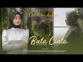 Download Lagu Cut Rani - Buta Cinta (Official Music Video)