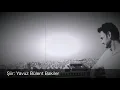 Gözlerin İstanbul Oluyor Birden |YAVUZ BÜLENT BAKİLER ŞİİRLERİ | Seslendiren: Emre Dadaş