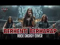Download Lagu BERHENTI BERHARAP – SHEILA ON 7 | Rock Energy Cover by VOLTROCK
